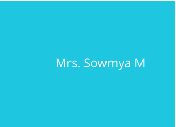 Mrs. Sowmya M