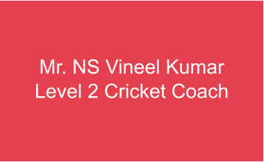 Mr. NS Vineel Kumar Level 2 Cricket Coach