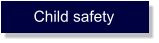 Child safety