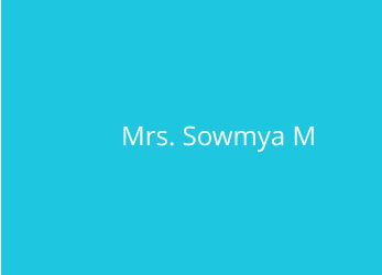 Mrs. Sowmya M